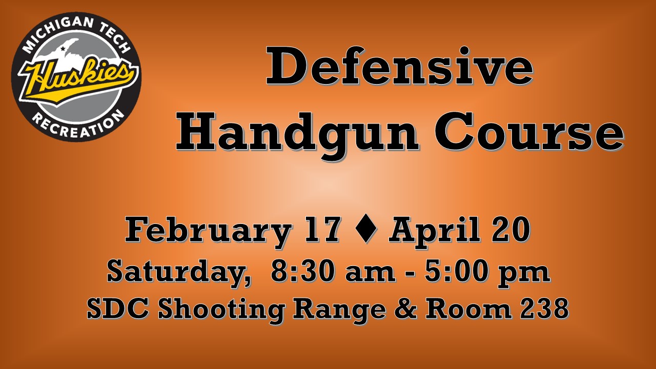 Defensive Handgun Course
February 17, April 20
Saturday, 8:30 am - 5:00 pm
SDC Shooting Range & Room 238